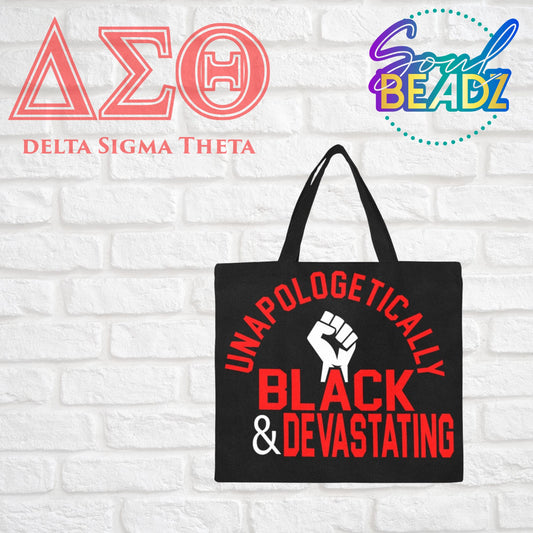 Unapologetically Black & Devastating Tote Bag